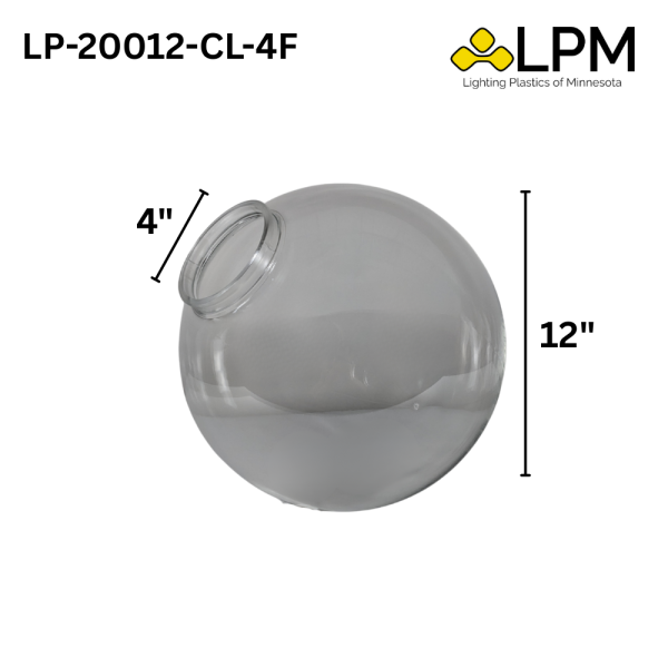 LP-20012-CL-4F Clear 12" Acrylic Globe with 4" Neck