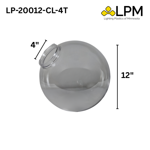LP-20012-CL-4T Clear 12" Acrylic Globe with 4" Twist Lock Neck