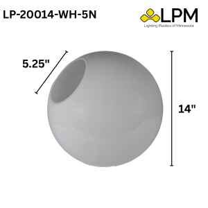 LP-20014-WH-5N White 14" Acrylic Globe with 5 1/4" Hole (NO NECK)