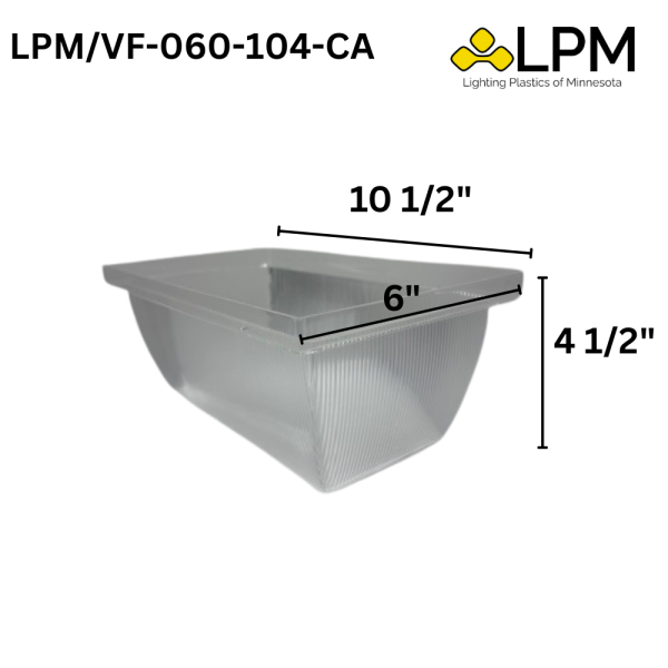 LPM/VF-060-104-CA Clear Acrylic Wall Pack Lens: 6" Wide x 10 1/2" Long x 4 1/2" Deep